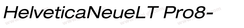 HelveticaNeueLT Pro8字体转换 HelveticaNeueLT Pro8字体转换